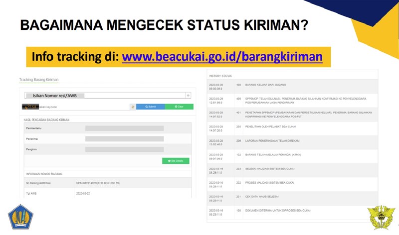 Dengan mengisi nomor resi, maka barang kiriman akan dapat dicek statusnya. (Sumber Grafis : Chotibul Umam, Kepala Sub Direktorat Impor, Direktorat Teknis Kepabean, Direktorat Jendral Bea dan Cukai, Kementerian Keuangan RI).