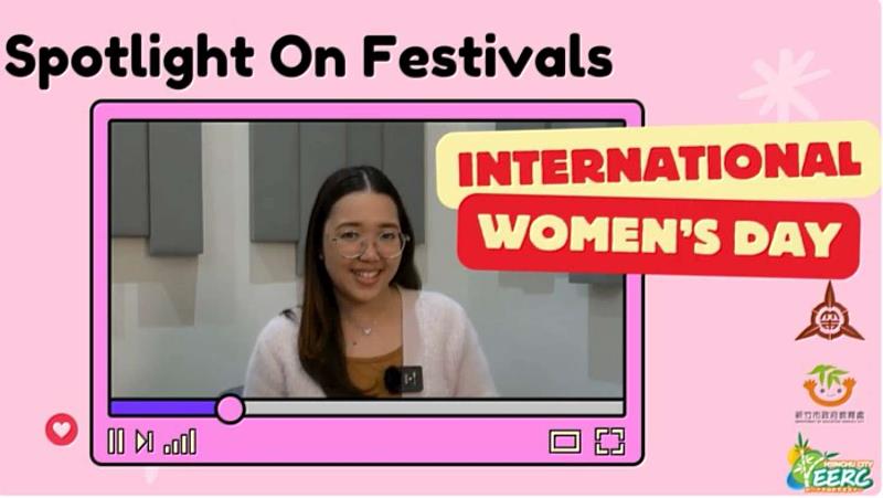 Spotlight on Festivals由外師介紹國際婦女節的由來